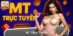 MT Trực Tuyến – Sảnh Cược Khuấy Đảo Cộng Đồng Tài Xỉu Online
