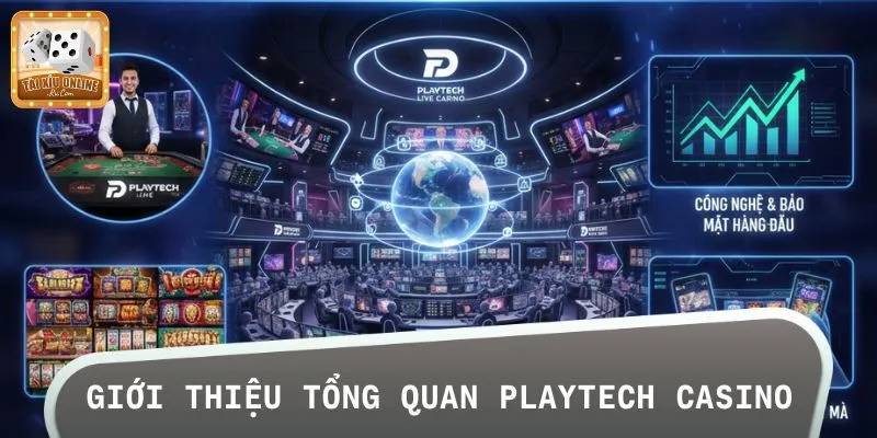 Đôi nét về sảnh Playtech Casino