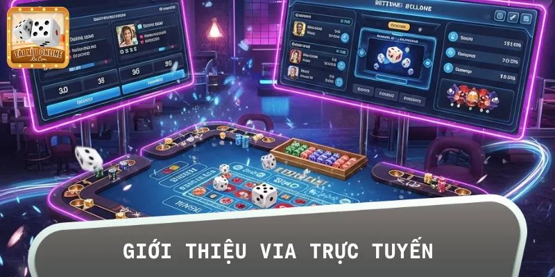 Tổng quan về VIA trực tuyến