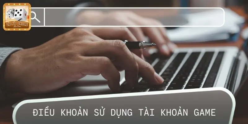 Điều kiện điều khoản liên quan đến việc đăng ký và sử dụng tài khoản