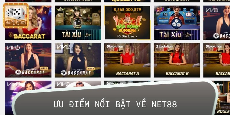 Ưu thế nổi bật của NET88 đáng tin cậy