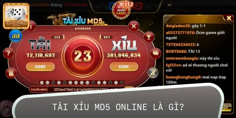 Tài Xỉu MD5 Online là game cá cược được đảm bảo bởi thuật toán mã hoá