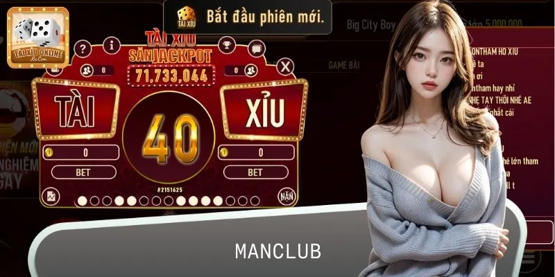 MANCLUB là cổng game chơi Tài Xỉu Online đẹp mắt