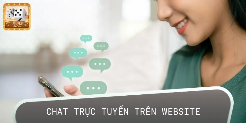 Chat trực tuyến là kênh thông tin liên hệ tiện lợi mà bạn nên sử dụng