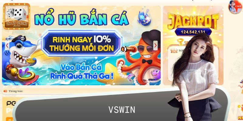 VSWIN - Điểm Đến Đẳng Cấp Dành Cho Tín Đồ Đam Mê Cá Cược