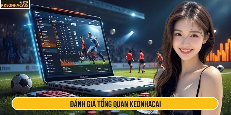 danh-gia-tong-quan-keonhacai