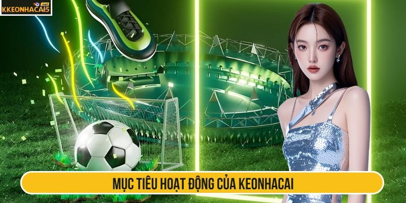 muc-tieu-hoat-dong-keonhacai